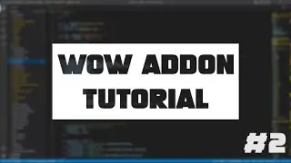 World of Warcraft Addon Tutorial : Lua Grundlagen (2) | Deutsch