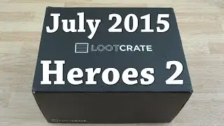 July 2015 Loot Crate Unboxing (Heroes 2)