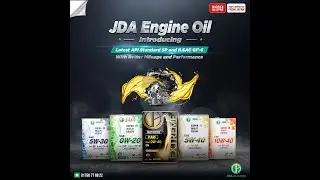 JDA Engine Oil Introducing Latest API SP &  ILSAC GF-6 Based Oil