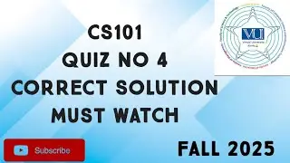 CS101 Quiz No 4 Solution Fall 2025 | cs101 quiz 4 solution fall 2025 | cs101 quiz 4 2025