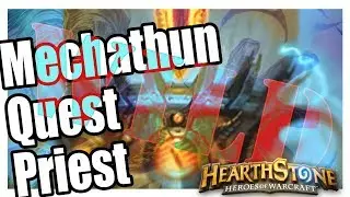 Mechathun Quest Priest | Wild Format - March 2019