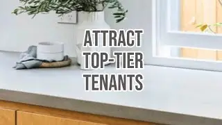 How to Attract Tenants for Your Rental Property | Find & Attract the Best Tenants