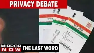 Privacy debate reignited, Aadhaar to be linked to social media soon? | The Last Word
