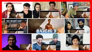 Baaghi 3 Trailer Reactions Mashup | Tiger Shroff, Shraddha | Hitkat Reactions