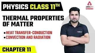 Class 11 Physics Chapter 11 | Thermal Properties of Matter Class 11 | Heat Transfer Conduction