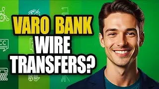 Can Varo Bank Receive Wire Transfers