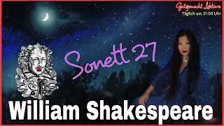 Sonett 27/ Shakespeare/ Lesungen von Moon Suk