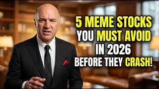 5 Meme Stocks You MUST Avoid in 2026 Before They Crash! &ndash; Kevin O&rsquo;Leary REVEALS