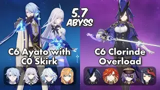 C6 Ayato with C0 Skirk Freeze & C6 Clorinde Overload | 5.7 Abyss | Genshin Impact