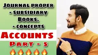 Journal Proper | Subsidiary books | Part 5