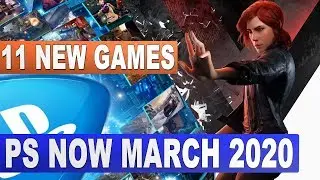 Playstation Now March 2020 | 11 New Games | Awesome PS NOW Month!