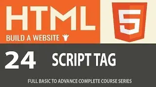 HTML 5 SCRIPT TAG   || Lecture 24