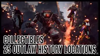Anthem 25 Outlaw History Locations - Bastion Collectibles Challenges (No Stone Unturned Guide)