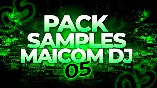 PACK SAMPLES  DE FUNK 05 ( MAICOM DJ ) FAVELA BEAT