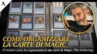 Come organizzare la propria collezione carte di Magic The Gathering