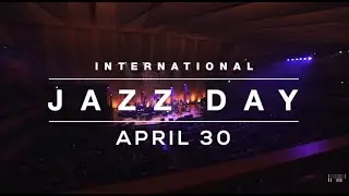 International Jazz Day 2026 – Live from Chicago | April 30th | Official Trailer