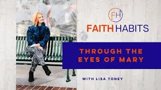 #Mary #christmas #Faith #Habits Through The Eyes Of Mary