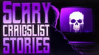 18 True Scary Craigslist Horror Stories | True Scary Stories