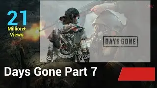 Days Gone Part - 7| Hindi Live Stream I Horror Survival Game