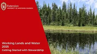 Working Lands and Water, 2025 Getting Started with Stewardship