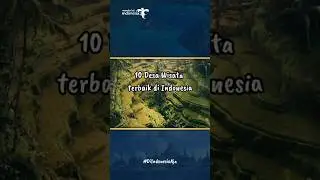 10 Desa Wisata Terbaik di Indonesia #diindonesiaaja