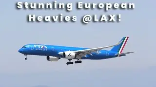 Stunning European Widebodies At LAX!
