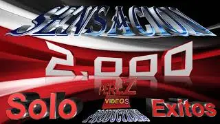 Sensacion 2,000 Solo Exitos