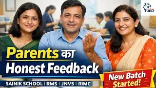 अभिभावकों का Honest Feedback | Sainik School, RMS, JNV, RIMC