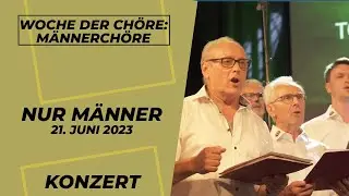 MÄNNERCHÖRE - 'NUR MÄNNER!' | LANDSTUHL | CHORKONZERT | WOCHE DER CHÖRE 2023