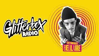 Glitterbox Radio Show 425 Live from Ibiza: Bellaire