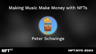 Making Music Make Money with NFTs - Peter Schwinge at NFT.NYC 2023