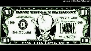 Moe Cheese (NO MOANING) Bone Thugs - Foe Tha Love of $ Instrumental