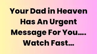 🔔ARCHANGEL MICHAEL SAYS, YOUR DAD IN HEAVEN HAS AN URGENT MESSAGE FOR YOU&hellip; WATCH FAST&hellip;