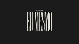 Menor RD - Eu Mesmo (Prod. Huskyy)