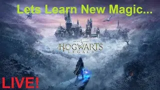 Hogwarts Legacy | Lets Learn Some New Magic |