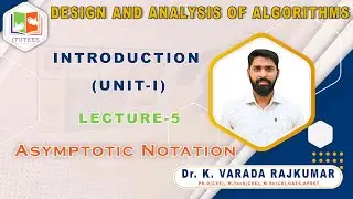 LEC 5 | Asymptotic Notations - big (O) notation, omega notation, theta and little (o) notation