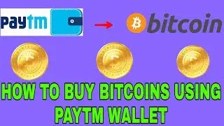 HOW TO BUY BITCOIN USING PAYTM