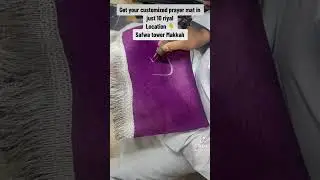 Customized Prayer Mat In Just 10 Riyals | Masjid Al Haram | Makkah | Clock Tower | Makkah Tower #sho