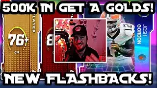 *BIG PULL* 500K IN GET A GOLDS! NEW FLASHBACKS JOSH GORDON AND MORE! MADDEN 22