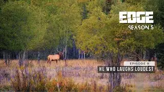 He Who Laughs Loudest | The Edge | S5 E9