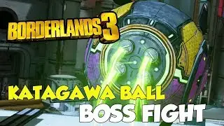 Borderlands 3 Katagawa Ball Boss Fight (Solo)