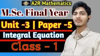 lec-1,solutions by Hilbert -schmidt method of Integral equations