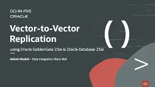 Vector-to-Vector Replication using Oracle GoldenGate 23ai & Oracle Database 23ai
