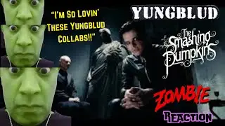 YUNGBLUD, The Smashing Pumpkins -  Zombie  MUSIC REACTION
