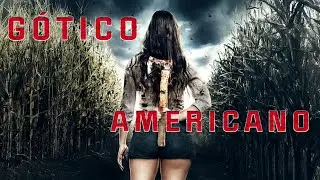 G&oacute;tico Americano (2017) [Terror] [Suspenso] Pel&iacute;cula Completa Doblada en Espa&ntilde;ol | American Gothic