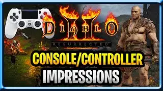 Diablo 2 Resurrected Console Gameplay, Thoughts, First Impressions Controller (Playstation 4 Pro)