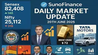 SunoFinance Market Update || Sensex Up, Nifty Down | Brent $72 || 20 June 2025