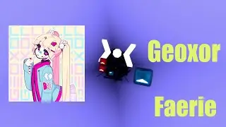 Beat Saber Wall Map | Geoxor - Faerie