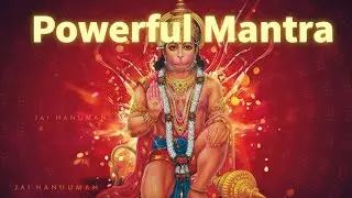 श्री हनुमान चालीसा | Hanuman Chalisa | Powerful Chant to Remove Negative Energy