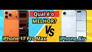 (NOVO)Qual &eacute; o Melhor IPHONE?IPHONE 17 PRO MAX VS IPHONE AIR -Melhor iPhone de 2026